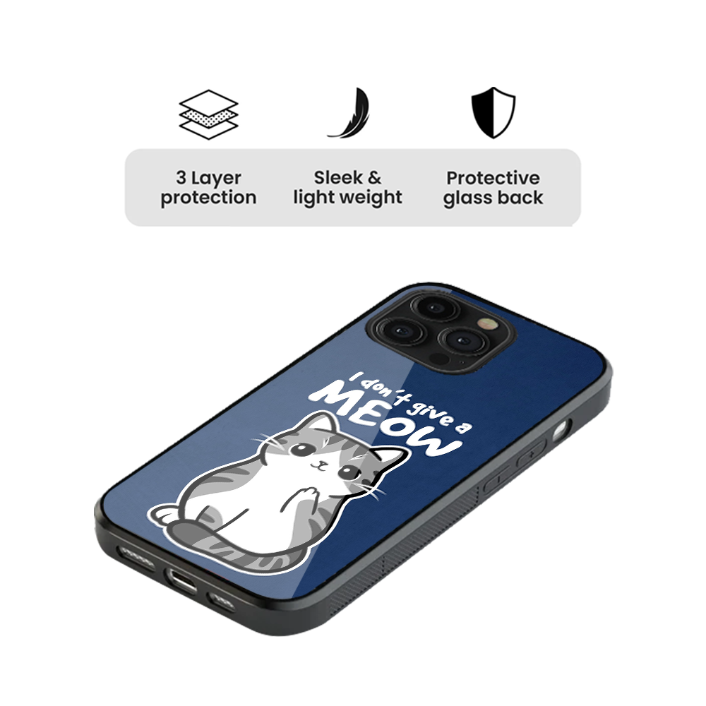 I Don't Give A Meow Glass Phone Case