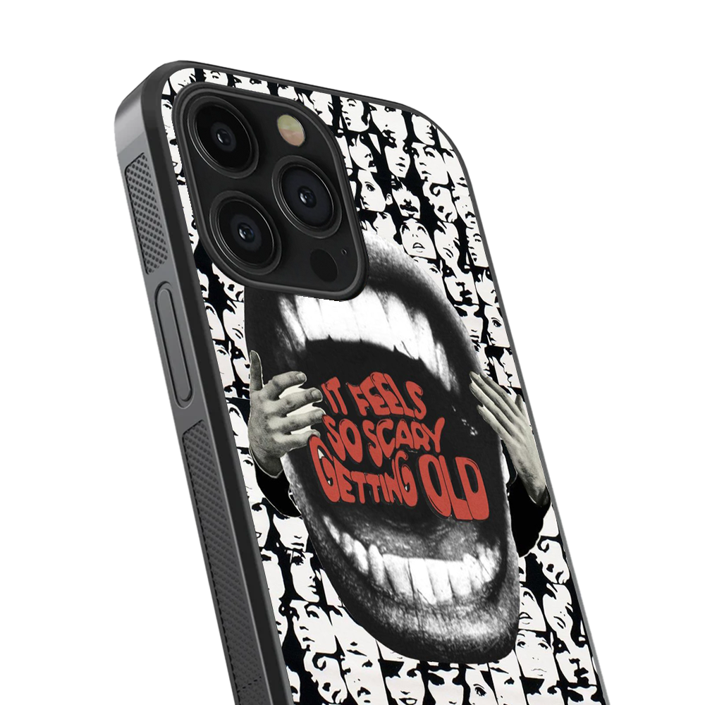 It Feels So Scary Getting Old Glass Phone Case